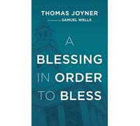 A Blessing in Order to Bless