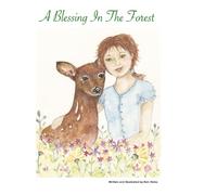 A Blessing In The Forest