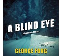 A Blind Eye (The Jack Paris Thriller Series)