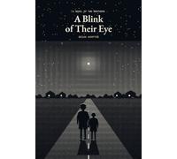 A Blink of Their Eye: The Brothers, the Visitors, and the Answer in the Water