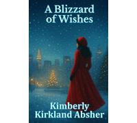 A Blizzard of Wishes (Seasons of the Heart series)