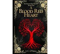 A Blood Red Heart: Modern Gothic Fantasy: Slow Burn not Spice; More Heartbreak than Horror.: 1 (The Blood Red Trilogy)