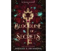 A Bloodline of Secrets: The Unification: 2 (Original Sin)