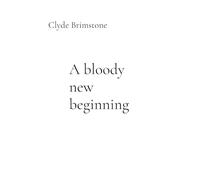 A bloody new beginning