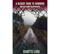 A Bloody Road to Nowhere and Tales from the Apocalypse: 1