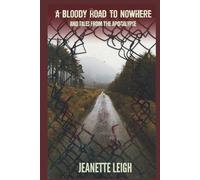 A Bloody Road to Nowhere and Tales from the Apocalypse