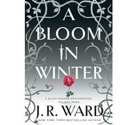 A Bloom in Winter (The Black Dagger Brotherhood World)