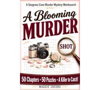 A Blooming Murder: A Cozy Murder Mystery Word Search - Enjoy A Great Cozy Mystery - Solve The 50 Puzzles And Catch The Killer! - An Interactive Cozy ... Cove Cozy Murder Mystery Word Search 3 Books)
