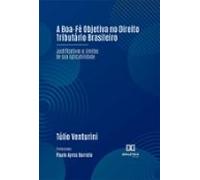 A Boa-fé Objetiva No Direito Tributário Brasileiro (ebook)