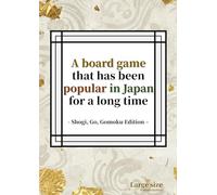 A board game that has been popular in Japan for a long time - Shogi, Go, Gomoku Edition - Large Size
