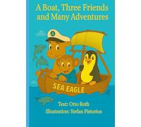 A Boat, Three Friends and Many Adventures
