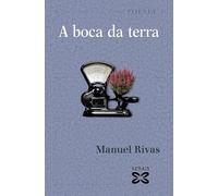 A boca da terra (EDICIÓN LITERARIA - POESÍA)