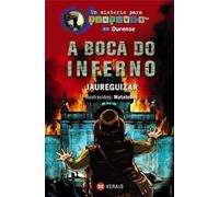 A Boca do Inferno: Un misterio para Tintimán en Ourense (INFANTIL E XUVENIL - SOPA DE LIBROS - Un misterio para Tintimán)