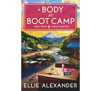A Body at Boot Camp: 4 (Meg Reed Investigates)
