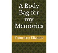 A Body Bag for my Memories