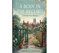 A Body in the Record: THE QUIET TOWN SERIES book 3