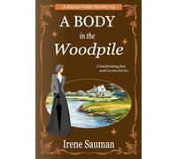 A Body in the Woodpile: An Australian Victorian era cozy mystery (Murray Valley Mysteries)
