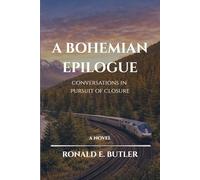 A Bohemian Epilogue - Conversations in Pursuit of Closure
