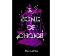 A Bond of Choice