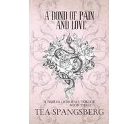 A Bond of Pain and Love (A World of Houses)