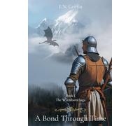A Bond Through Time: Book One of the Wyrmborn Saga