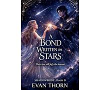 A Bond Written in Stars: 8 (Shadowbride)