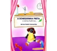 A Bonequinha Preta E Outras Histórias... (ebook)