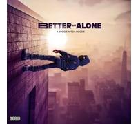 A Boogie With Da Hoodie - Better Off Alone (CD)