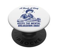 A Book A Day Keeps The Mental Breakdown Away Divertido PopSockets PopGrip Adhesivo