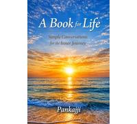 A Book for Life: Simple Conversations for the Inner Journey