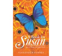 A Book for Susan: Love in Winter and Other Poems