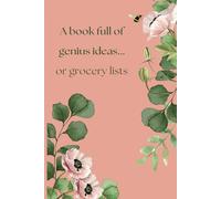A book full of genius ideas... or grocery lists.: A notebook to unload everything on your mind onto paper.