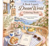 A Book Lover's Dream World: Coloring Book