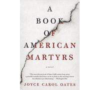 A Book of American Martyrs: A Novel