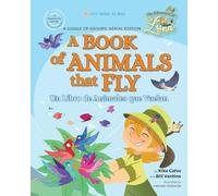 A Book of Animals That Fly: : A Giggle of Groups - Aerial Edition: The Adventures of Luna - Little Explorer, Big World
