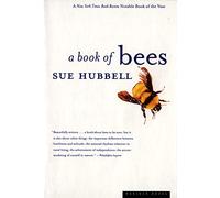 A Book of Bees: And How to Keep Them