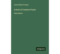A Book of Common Prayer: Third edition