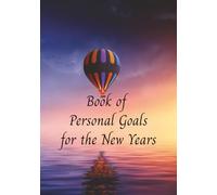 A Book of Goals for the Nwe Years: The New Year dawned with a sense of hope and renewal, promising fresh opportunities and the chance to embrace new adventures.