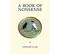 A Book Of Nonsense: Contains the original illustrations by the author (Quirky Classics series)