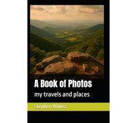 A Book of Photos: my travels and places