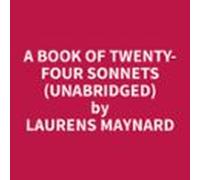 A Book Of Twenty-four Sonnets (unabridged) (audiolibro)