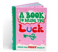 A Book To Bring You Good Luck: An Inspirational Gift Book