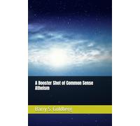 A Booster Shot of Common Sense Atheism