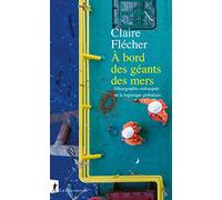 A bord des géants des mers: Ethnographie embarquée de la logistique globalisée