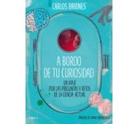 A Bordo De Tu Curiosidad (ebook)