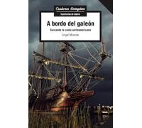A bordo del galeón. Surcando la costa norteamericana: 23 (Cuadernos Livingstone - Editorial UOC)