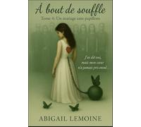 À bout de souffle: Tome 4: Un mariage sans papillons