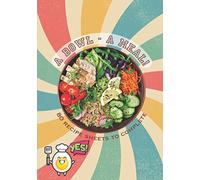 A Bowl - A meal! 80 recipe sheets to complete: Recipe book to be filled in⎪pre-formatted sheets ⎪Bowlcake Poke bowl and all your bowls recipes⎪Large formats