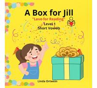 A Box for Jill: "Love to Read" Series - Level 1- Short Vowels