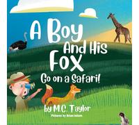 A Boy and His Fox Go on a Safari!